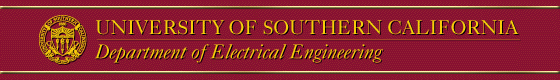 University of Southern California Department of Electrical Engineering